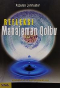 Image of Refleksi manajemen qolbu