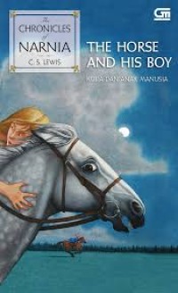 Image of The Horse and His Boy (Kuda dan Anak Manusia)