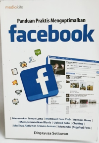 Image of Panduan praktis mengoptimalkan facebook