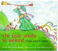 Image of The Last Snake in Ireland : A Story About St. Patrick