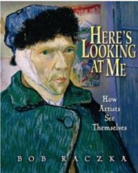 Image of Here’s Looking At Me: How Artists See Themselves