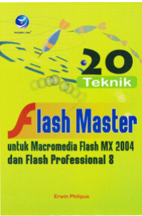 Image of 20 Teknik flash master untuk macromedia flash mx 2004 dan flash professional 18