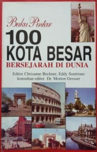 Image of Buku pintar 100 kota besar bersejarah di dunia