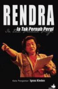 Image of Rendra : Ia tak pernah pergi