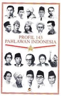 Image of PROFIL 143 PAHLAWAN INDONESIA