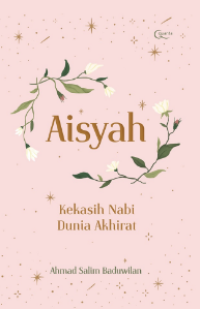 Image of Aisyah: Kekasih nabi dunia akhirat