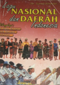 Image of Lagu nasional dan daerah Indonesia: dilengkapi not angka, not balok, teknik menyanyi, terjemahan