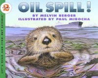 Image of Oil Spill!: Let's Read and Find Out Science