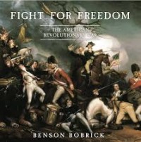 Image of Fight for Freedom: The American Revolutionary War