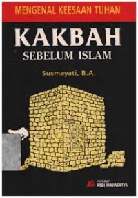 Image of MENGENAL KEESAAN TUHAN KA'BAH SEBELUM ISLAM