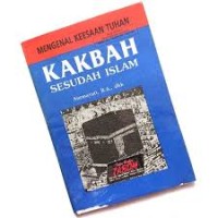 Image of MENGENAL KEESAAN TUHAN KA'BAH SESUDAH ISLAM