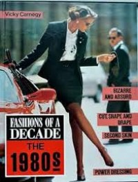 Image of Fashions of a Decade: The 1980s