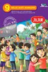 Image of Jujur: Penguatan Jati Diri Bangsa Melalui Pembangunan Karakter