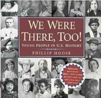 Image of We Were There, Too! : Young people in U.S. History