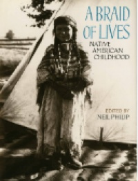 Image of A Braid Of Lives : Native American Childhood
