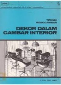 Image of TEKNIK MENGGAMBAR DEKOR DALAM GAMBAR INTERIOR