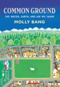 Image of Common Ground: The water, Earth, And Air We Share