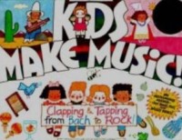 Image of Kids Make Music: Clapping & Tapping From Bach To Rock