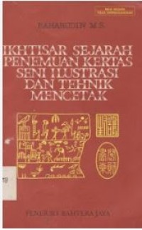 Image of IKHTISAR SEJARAH PENEMUAN KERTAS SENI ILUSTRASI DAN TEHKNI MENCETAK