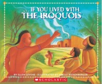 Image of If You Lived With The Iroquois