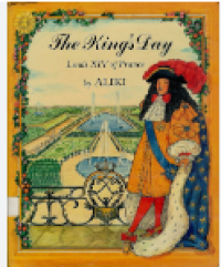 Image of The King's Day: Louis XIV of France