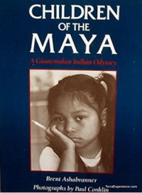 Image of Children Of The Maya: A Guatemalan Indian Odyssey