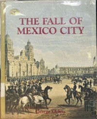 Image of The Fall of Mexico City