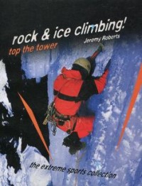 Image of rock & ice climbing!: top the tower