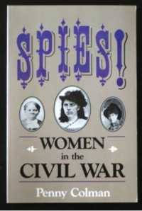 Image of Spies! Women in the Civil War