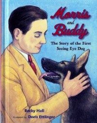 Image of Morris and Buddy: The Story of the First Seeing Eye Dog