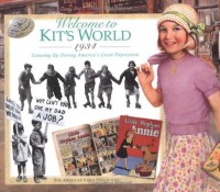 Image of Welcome to Kit’s World 1934: Growing Up During America’s Great Despression