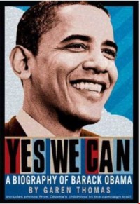 Image of Yes we can: a biography of President Barack Obama