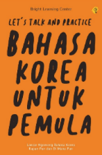 Image of Let's Talk And Practice: Bahasa Korea Untuk Pemula