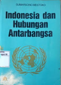 Image of INDONESIA DAN HUBUNGAN ANTARBANGSA