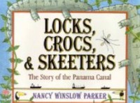 Image of Locks, Crocs, & Skeeters: The Story of the Panama Canal